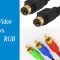 S-Video vs RGB What’s the Difference