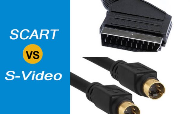 Which Is Better- SCART Or S-Video 02 Which Is Better- SCART Or S-Video 02