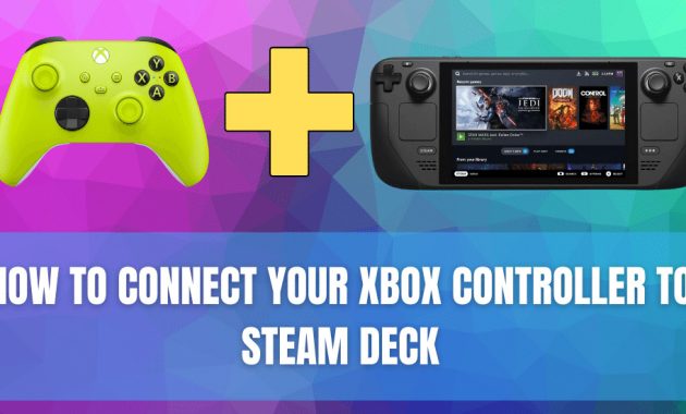 How to connect your Xbox controller to Steam Deck (2) How to connect your Xbox controller to Steam Deck